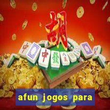 afun jogos para ganhar dinheiro